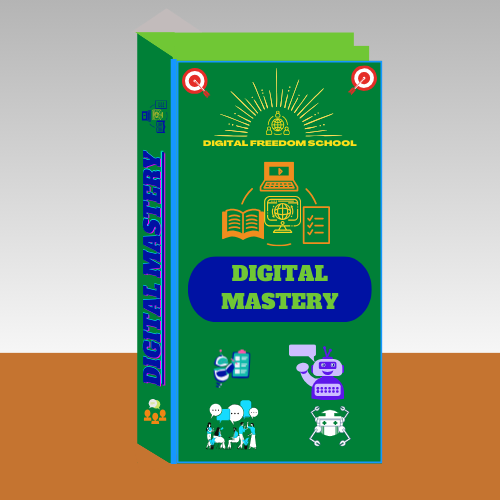 Digital Freedom School Digital Mastery Course